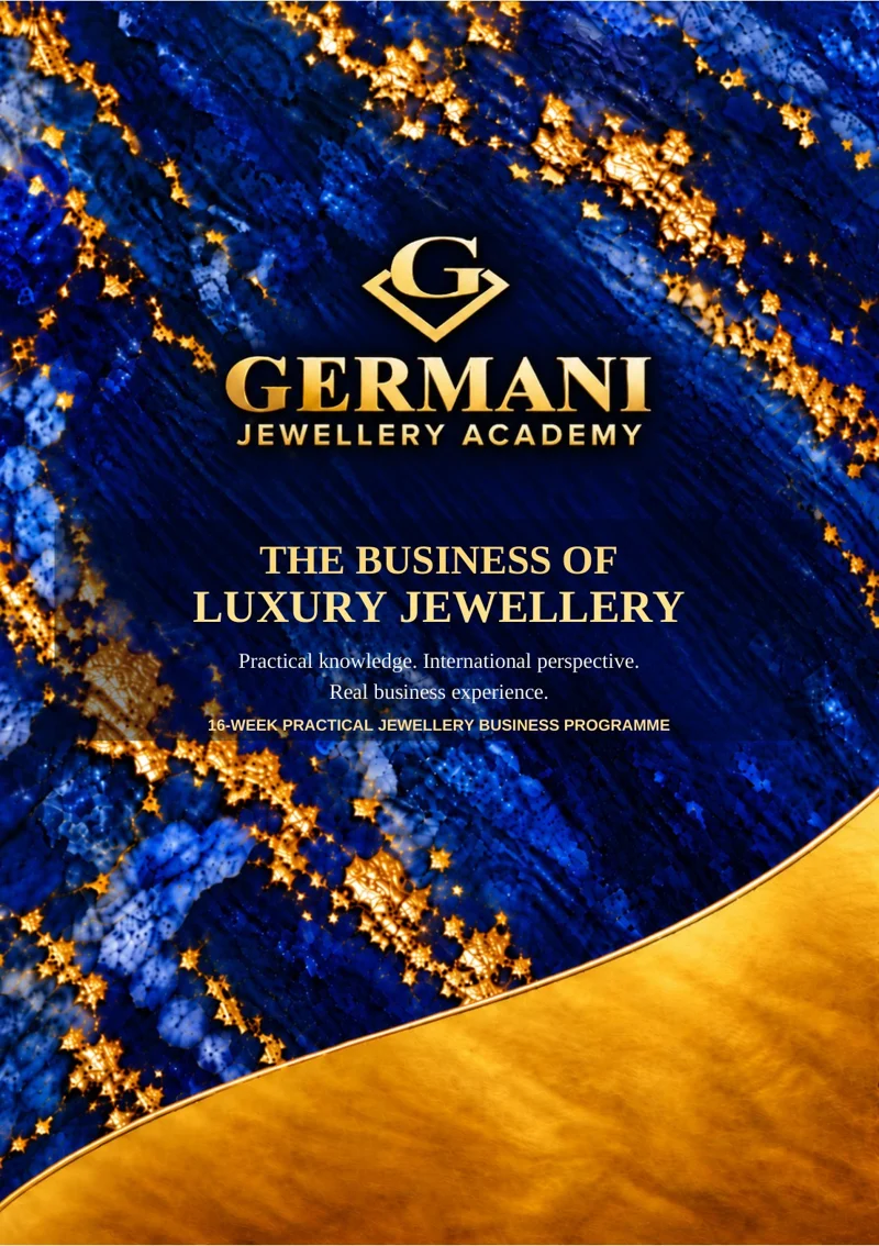 Germani Jewellery Academy: The Business of Luxury Jewellery